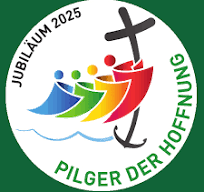 Heiliges Jahr 2025 - Pilger der Hoffnung!